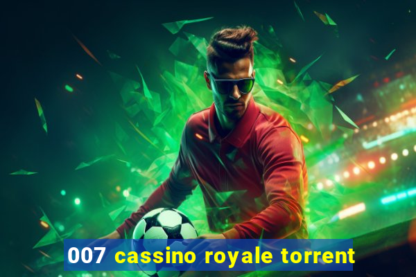 007 cassino royale torrent